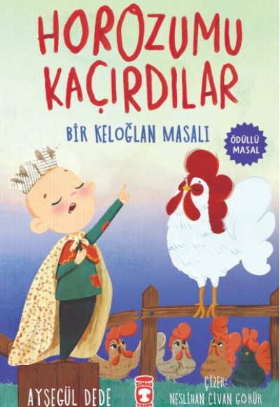 Horozumu Kaçırdılar - Bir Keloğlan Masalı Horozumu Kaçırdılar - Bir Keloğlan Masalı