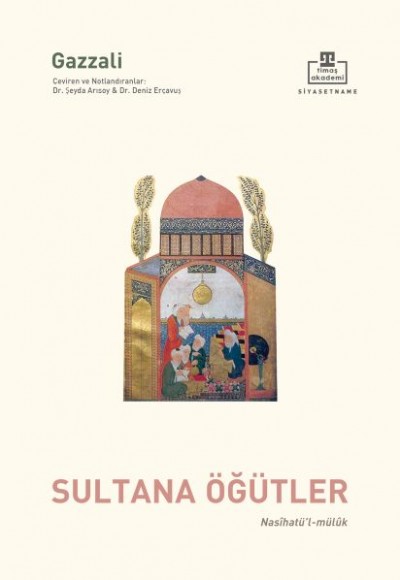 Nasihatül Mülûk - Sultana Öğütler Nasihatül Mülûk - Sultana Öğütler
