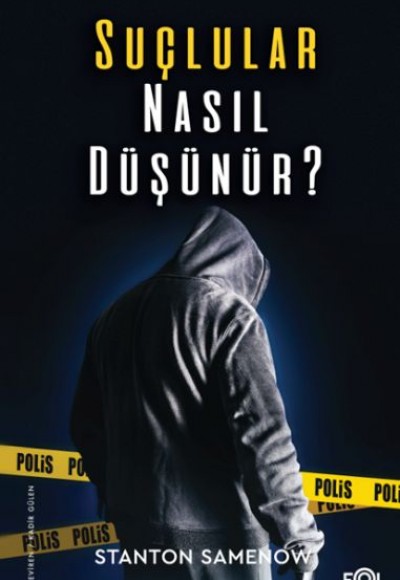 Suçlular Nasıl Düşünür? Suçlular Nasıl Düşünür?