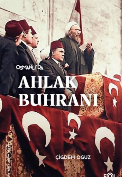 Osmanlı’da Ahlak Buhranı Osmanlı’da Ahlak Buhranı