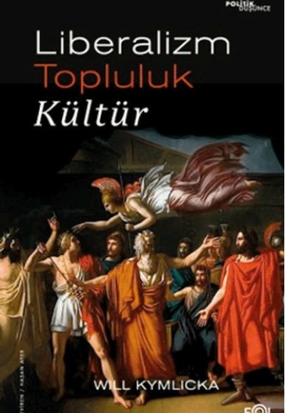 Liberalizm, Topluluk, Kültür Liberalizm, Topluluk, Kültür