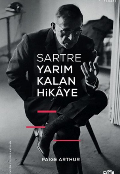 Sartre Yarım Kalan Hikaye Sartre Yarım Kalan Hikaye