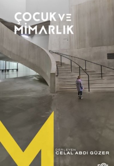Çocuk ve Mimarlık Çocuk ve Mimarlık