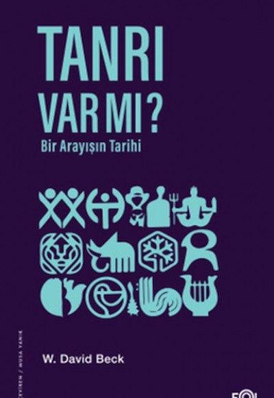 Tanrı Var mı? Bir Arayışın Tarihi Tanrı Var mı? Bir Arayışın Tarihi