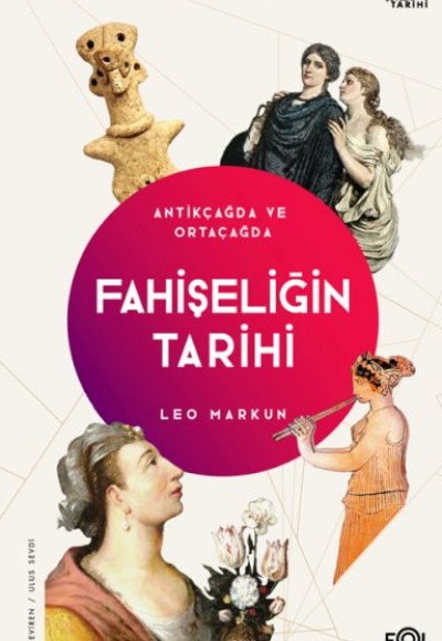 Fahişeliğin Tarihi –Antikçağda ve Ortaçağda– Fahişeliğin Tarihi –Antikçağda ve Ortaçağda–