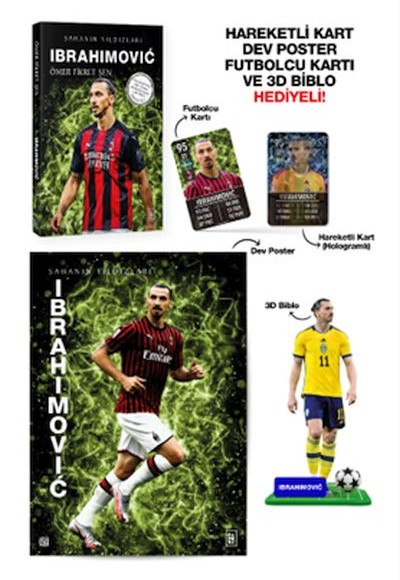 Ibrahimovic - Sahanın Yıldızları - 3D Biblo, Hareketli Ibrahimovic - Sahanın Yıldızları - 3D Biblo, Hareketli