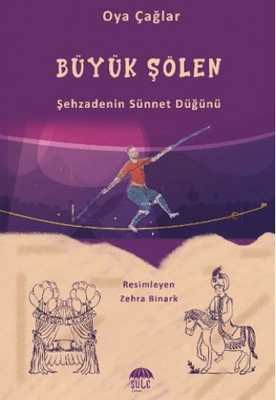Büyük Şenlik (Şehzadenin Sünnet Düğünü) Büyük Şenlik (Şehzadenin Sünnet Düğünü)
