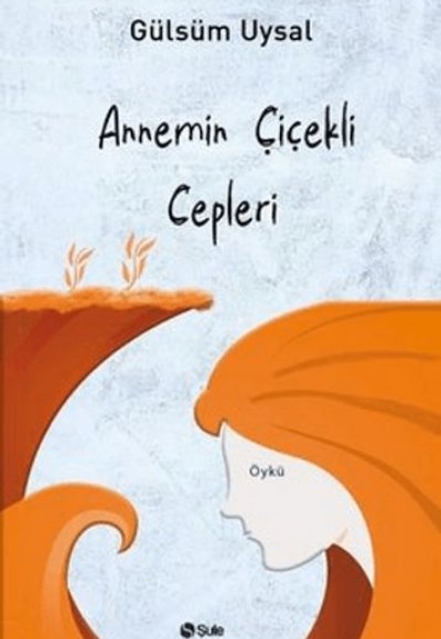Annemin Çiçekli Cepleri Annemin Çiçekli Cepleri
