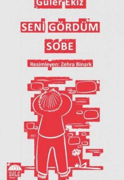 Seni Gördüm Sobe Seni Gördüm Sobe