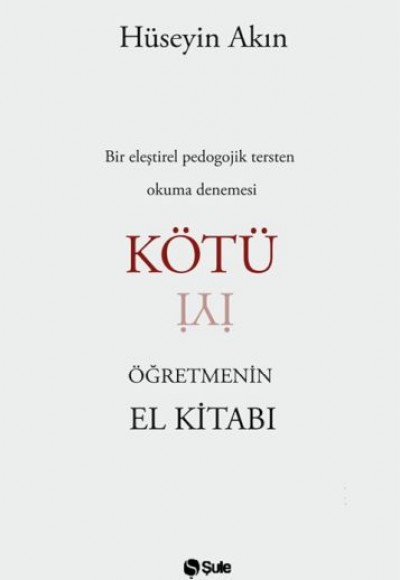Kötü Öğretmenin El Kitabı Kötü Öğretmenin El Kitabı