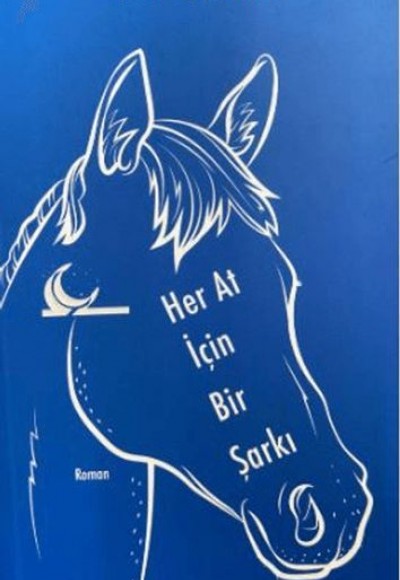Her At İçin Bir Şarkı Her At İçin Bir Şarkı