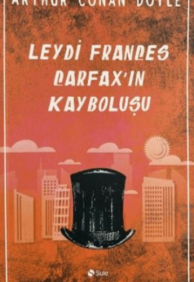 Leydi Frances Carfax’in Kayboluşu Leydi Frances Carfax’in Kayboluşu