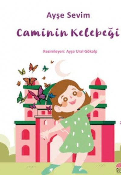 Betül Büyüyor - Caminin Kelebeği Betül Büyüyor - Caminin Kelebeği