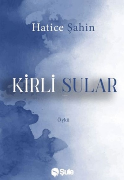 Kirli Sular Kirli Sular