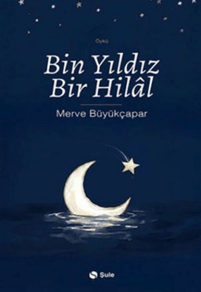 Bin Yıldız Bir Hilal Bin Yıldız Bir Hilal