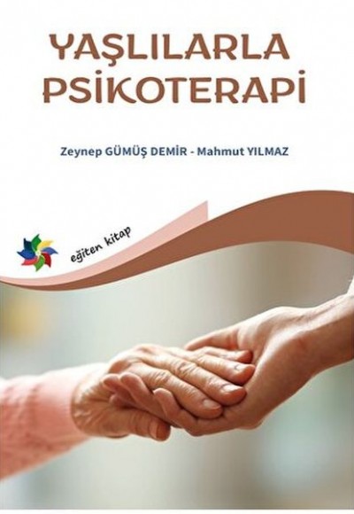 Yaşlılarla Psikoterapi Yaşlılarla Psikoterapi