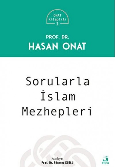 Sorularla İslam Mezhepleri Sorularla İslam Mezhepleri