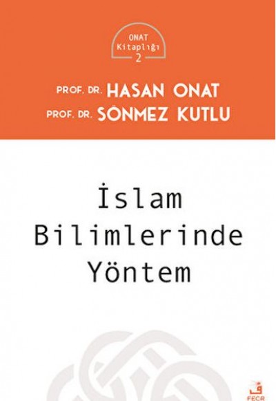İslam Bilimlerinde Yöntem İslam Bilimlerinde Yöntem