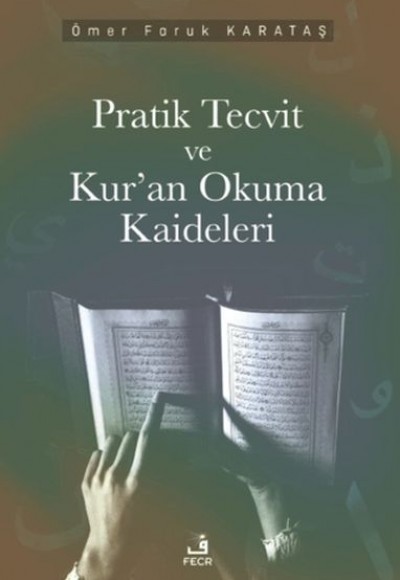Pratik Tecvid ve Kur’an Okuma Kaideleri Pratik Tecvid ve Kur’an Okuma Kaideleri