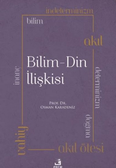 Bilim - Din İlişkisi Bilim - Din İlişkisi