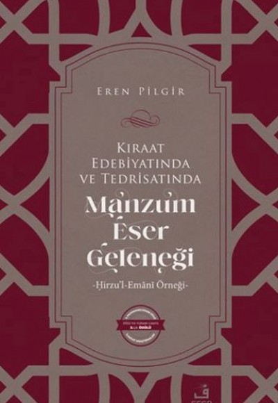 Kıraat Edebiyatında ve Tedrisatında Manzum Eser Geleneği Kıraat Edebiyatında ve Tedrisatında Manzum Eser Geleneği