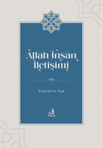 Allah - İnsan İletişimi Allah - İnsan İletişimi
