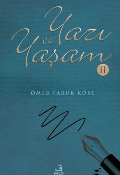 Yazı ve Yaşam-2 Yazı ve Yaşam-2