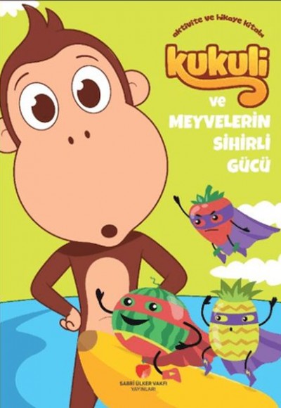 Kukuli ve Meyvelerin Sihirli Gücü Kukuli ve Meyvelerin Sihirli Gücü