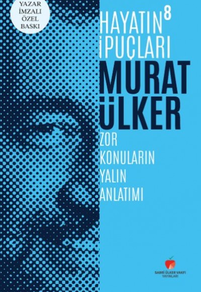 Hayatın İpuçları 8 - Yazar İmzalı Özel Baskı (Ciltli)