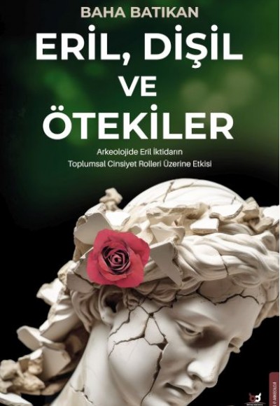 Eril, Dişil ve Ötekiler Eril, Dişil ve Ötekiler