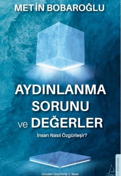 Aydınlanma Sorunu ve Değerler Aydınlanma Sorunu ve Değerler