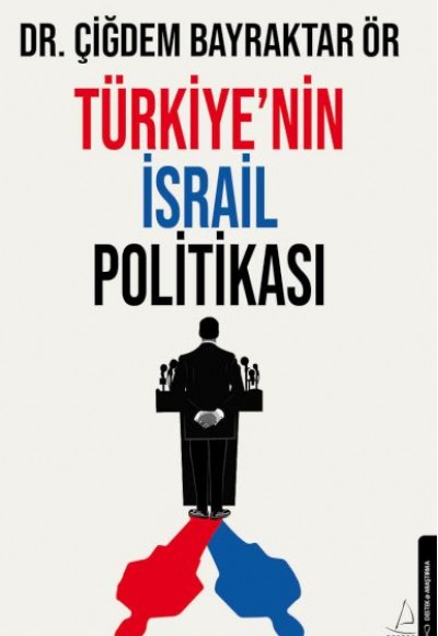 Türkiye’nin İsrail Politikası Türkiye’nin İsrail Politikası