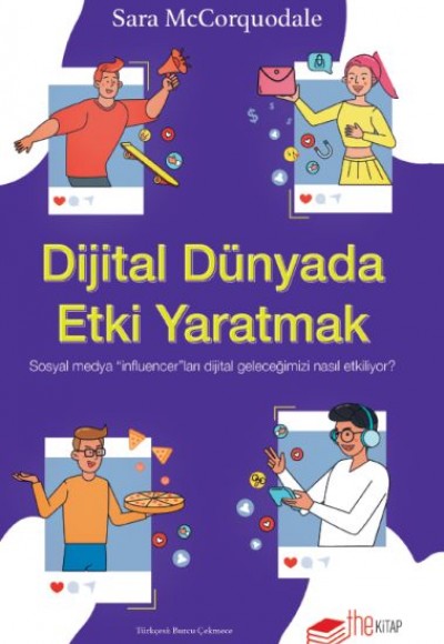 Dijital Dünyada Etki Yaratmak Dijital Dünyada Etki Yaratmak