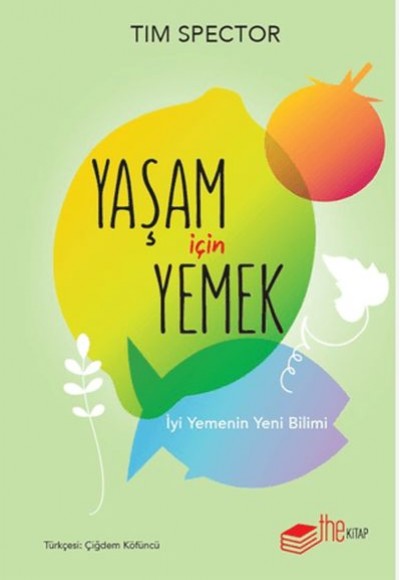 Yaşam İçin Yemek – İyi Yemenin Yeni Bilimi Yaşam İçin Yemek – İyi Yemenin Yeni Bilimi