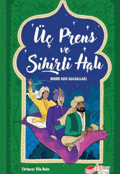 Üç Prens ve Sihirli Halı Üç Prens ve Sihirli Halı