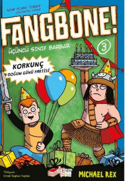 Fangbone! Korkunç Doğum Günü Partisi Fangbone! Korkunç Doğum Günü Partisi