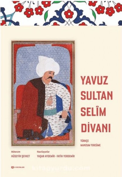 Yavuz Sultan Selim Divanı Yavuz Sultan Selim Divanı