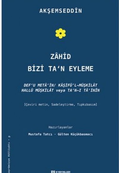 Zahid Bizi Ta'n Eyleme Zahid Bizi Ta'n Eyleme