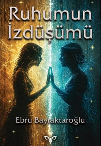 Ruhumun İzdüşümü