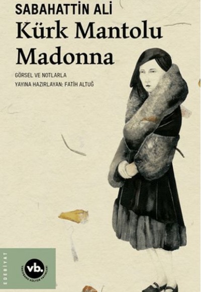 Kürk Mantolu Madonna Kürk Mantolu Madonna