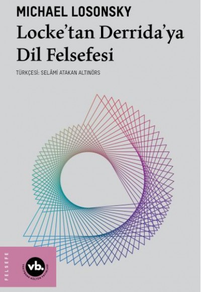 Locke’tan Derrida’ya Dil Felsefesi Locke’tan Derrida’ya Dil Felsefesi