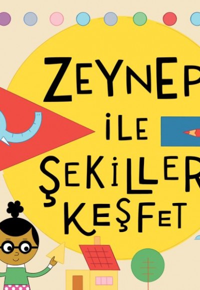 Zeynep ile Şekilleri Keşfet Zeynep ile Şekilleri Keşfet