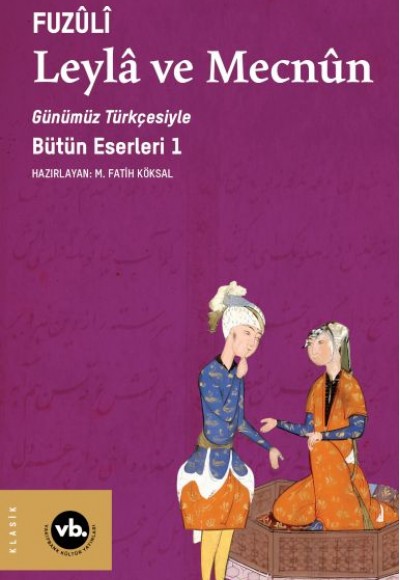 Leylâ ve Mecnun Leylâ ve Mecnun