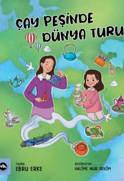 Çay Peşinde Dünya Turu Çay Peşinde Dünya Turu