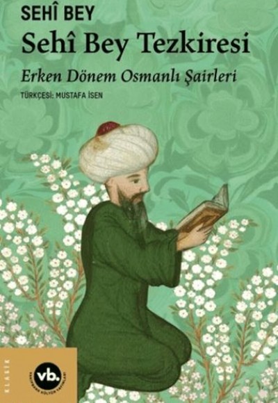 Sehi Bey Tezkiresi Sehi Bey Tezkiresi