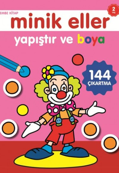 Minik Eller Yapıştır Ve Boya - Pembe Kitap Minik Eller Yapıştır Ve Boya - Pembe Kitap