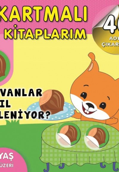 Çıkartmalı Kitaplarım-Hayvanlar Nasıl Besleniyor? Çıkartmalı Kitaplarım-Hayvanlar Nasıl Besleniyor?