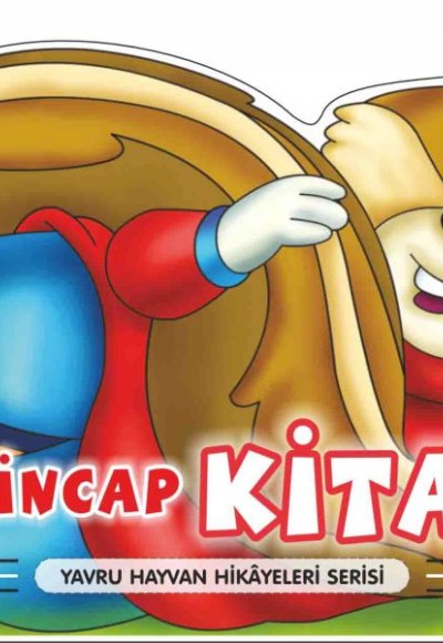 Sincap Kita - Yavru Hayvan Hikayeleri Serisi Sincap Kita - Yavru Hayvan Hikayeleri Serisi