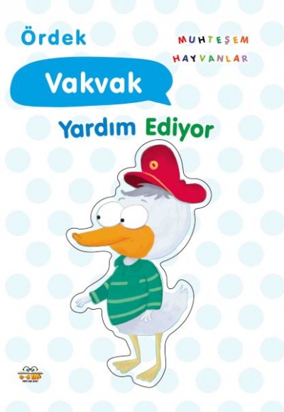 Ördek Vakvak Yardım Ediyor Ördek Vakvak Yardım Ediyor