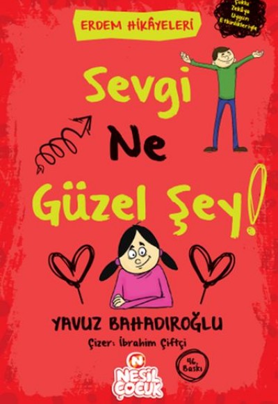 Sevgi Ne Güzel Şey! - Erdem Hikayeleri